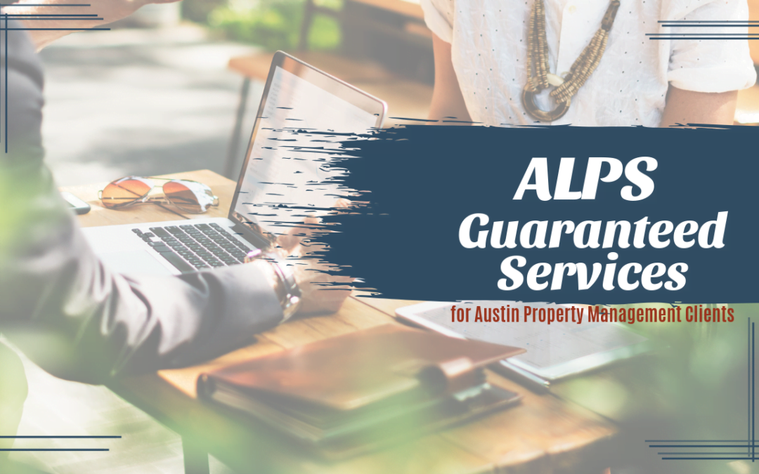 ALPS |  Guaranteed Services for Austin Property Management Clients