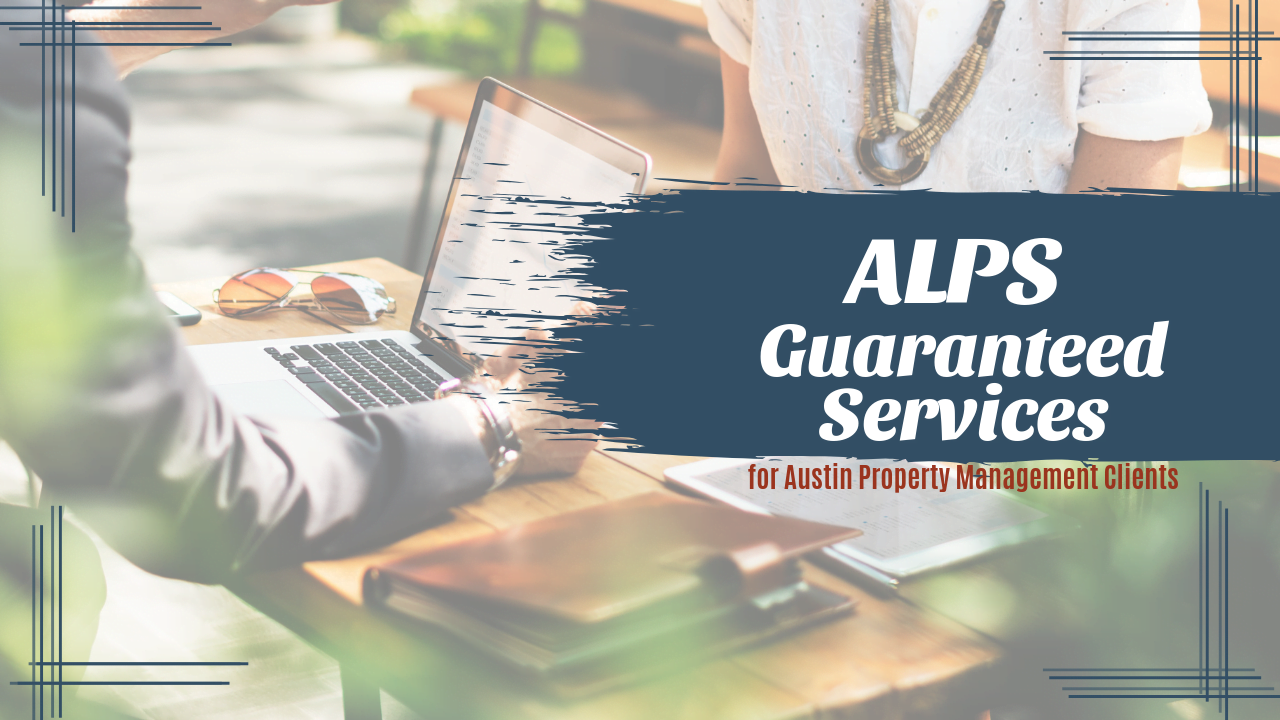 ALPS |  Guaranteed Services for Austin Property Management Clients